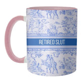 Retired Slut Mug