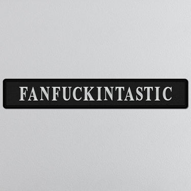 Fanf**kintastic Silver Foiled Sign